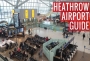 10 Important Things to Know About London Heathrow Airport